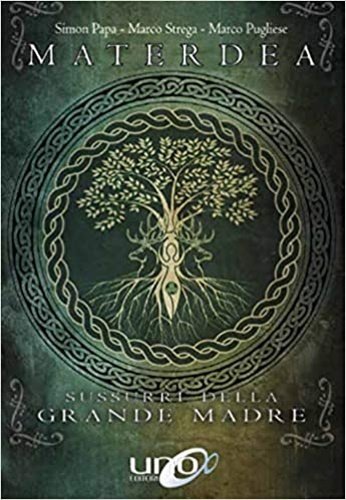 MaterDea. Sussurri della Grande Madre.