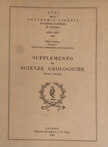 Studi sul mio-pliocene. Supplemento di Scienze Geologiche. Serie Settima, Vol.I …