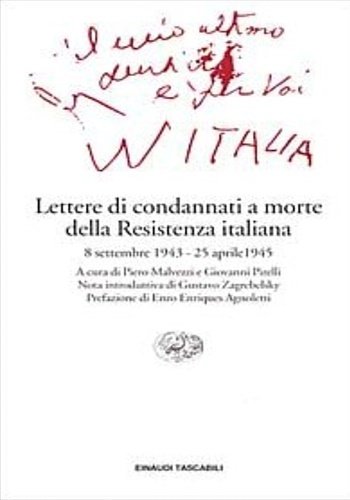Lettere di condannati a morte della Resistenza italiana. 8 settembre …