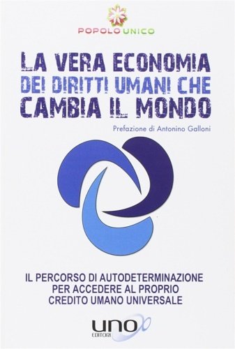 La vera economia dei diritti umani che cambia il mondo. …