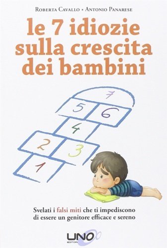 Le 7 idiozie sulla crescita dei bambini. Svelati i falsi …