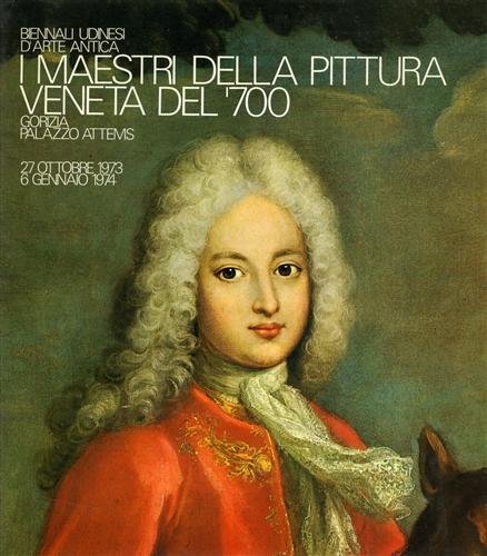I Maestri della pittura veneta del '700. | Immagine principale