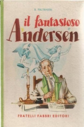 Il fantasioso Andersen.