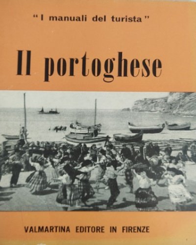 Il portoghese. Breve manuale di fraseologia e nomenclatura della lingua …