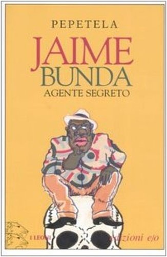 Jaime Bunda, agente segreto. Racconto di alcuni misteri.