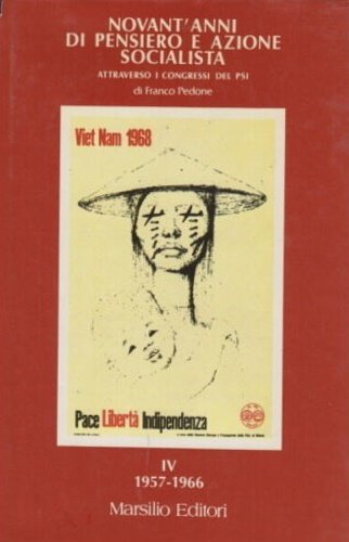 Novant'anni di pensiero e azione socialista.Vol IV 1957-1966. Attraverso i … | Immagine Gallery 1