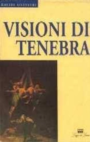 Visioni di tenebra.