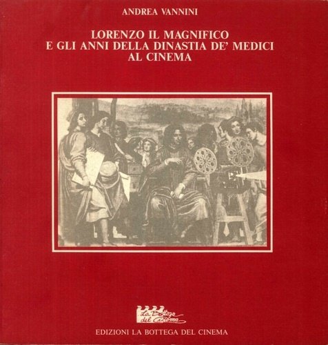 Lorenzo il Magnifico e gli Anni della Dinastia De Medici …