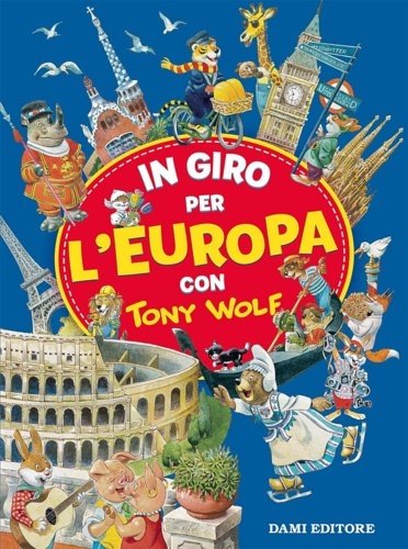 In giro per l'Europa con Tony Wolf.