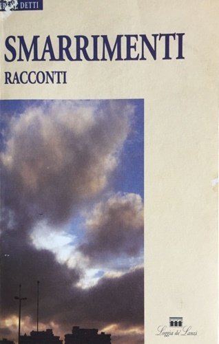 Smarrimenti. Racconti.