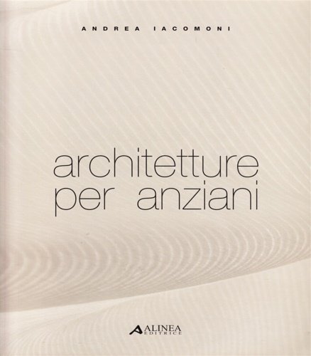 Architetture per anziani.