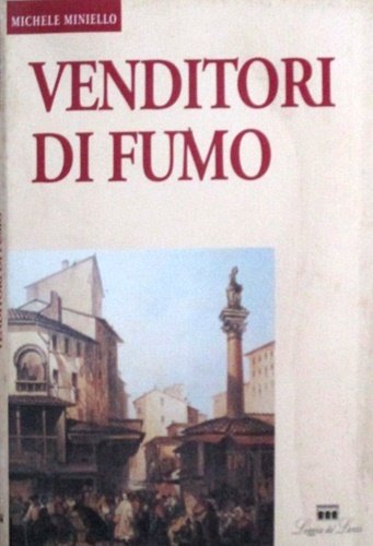 Venditori di fumo.