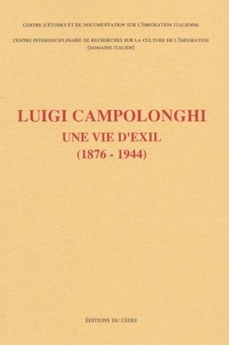 Luigi Campolonghi. Une vie d'exil (1876-1944).