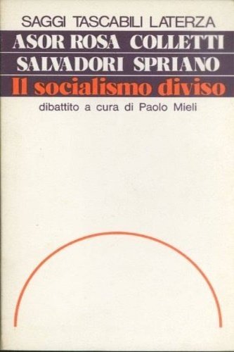 Il socialismo diviso.