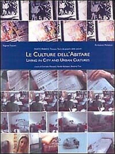 Le culture dell'abitare. Living in city and urban cultures.