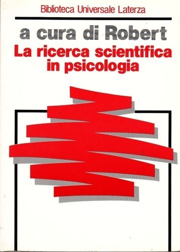 La ricerca scientifica in psicologia.