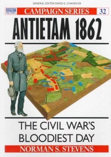 Antietam 1862: The Civil War's Bloodiest Day.