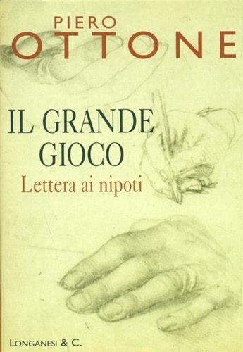 Il grande gioco. Lettera ai nipoti. | Immagine principale