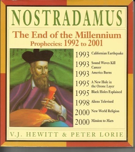 Nostradamus: The End of the Millennium - The Prophecies, 1992-2001.