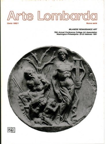 Arte Lombarda. Rivista di storia dell'arte. 1993/1. Numero 104. Novità …