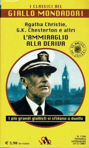 L'ammiraglio alla deriva. I più grandi giallisti si sfidano a …