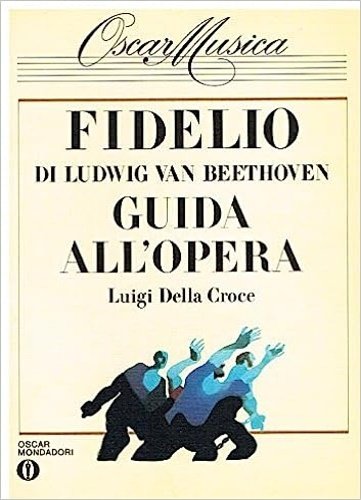 Fidelio di Ludwig Van Beethoven. Guida all'opera. | Immagine principale
