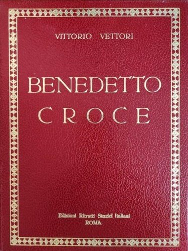 Benedetto Croce e il rinnovamento della cultura nell'Italia del Novecento.