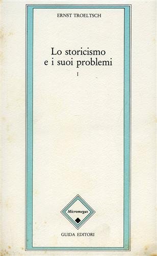 Lo storicismo e i suoi problemi. Vol.III: Sulla costruzione della …