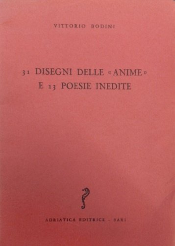 31 disegni delle "anime" e 13 poesie inedite.