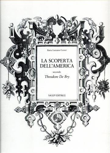 La scoperta dell'America secondo Theodore de Bry.