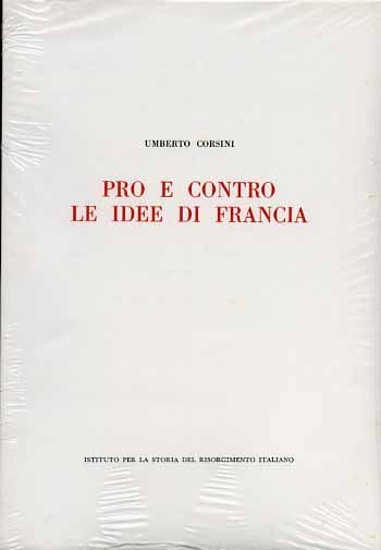 Pro e contro le idee di Francia. La pubblicistica minore …
