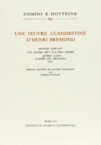 Une oeuvre clandestine d'Henri Bremond: «Sylvain Leblanc, Un clerc qui …