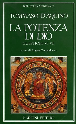 La potenza di Dio. Questioni VI-VII.