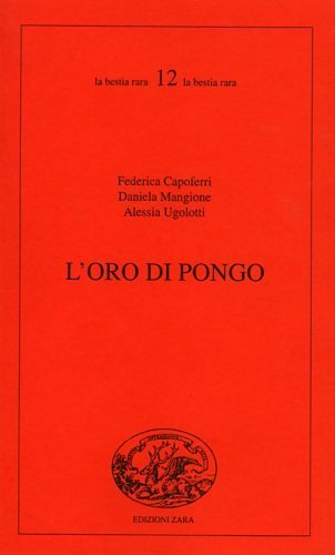 L'oro di pongo. Studi su romanzi e scritture del Novecento …