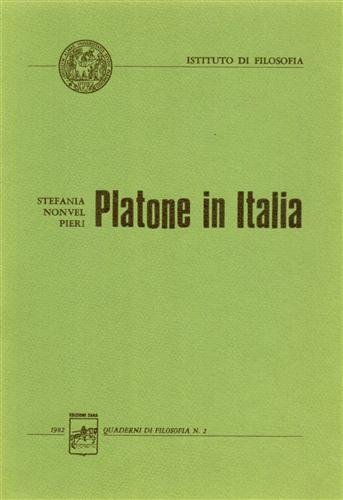 Platone in Italia. Per la traduzione italiana del Platon di …