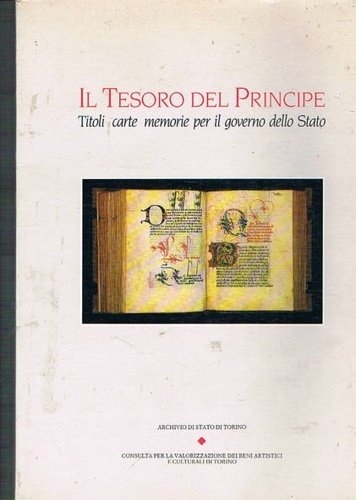 Il tesoro del principe. Titoli, carte, memorie per il governo … | Immagine principale