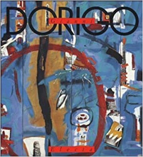Gianni Dorigo,1974-1994. Testi di Claudio Cerritelli, Alessandro Tempi e Paola …