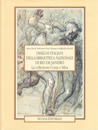 Disegni italiani della Biblioteca Nazionale di Rio de Janeiro. Con …
