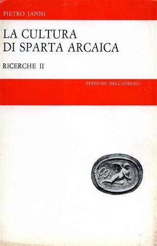La cultura di Sparta arcaica. Ricerche II.