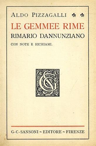 Le Gemmee Rime. Rimario dannunziano con note e richiami.