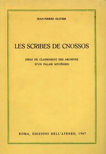 Les Scribes de Cnossos. Essai de classement des Archives d'un …