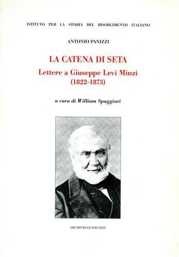 La catena di seta. Lettere a Giuseppe Levi Minzi 1822-1873.