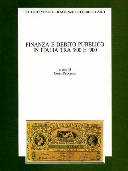 Finanza e debito pubblico in Italia tra '800 e '900.