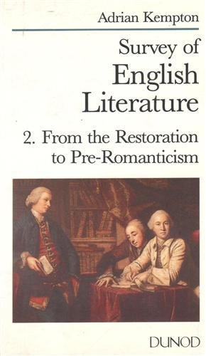 Survey of English Litterature. From the Restoration to Pre-Romanticism.