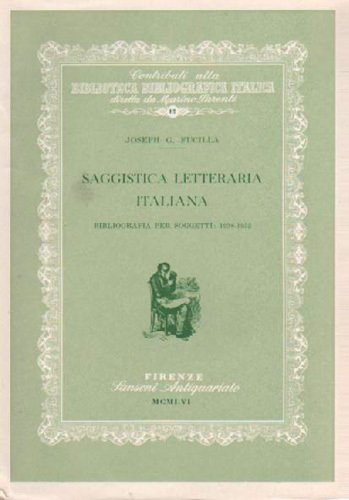 Saggistica letteraria italiana. Bibliografia per soggetti: 1938-1952.