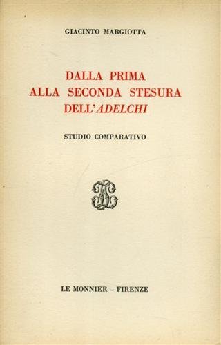 Dalla prima alla seconda stesura dell'Adelchi. Studio comparativo.