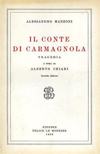 Il conte di Carmagnola. Tragedia.