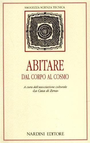 Abitare dal corpo al Cosmo.