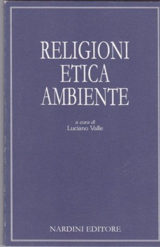 Religioni, etica, ambiente.