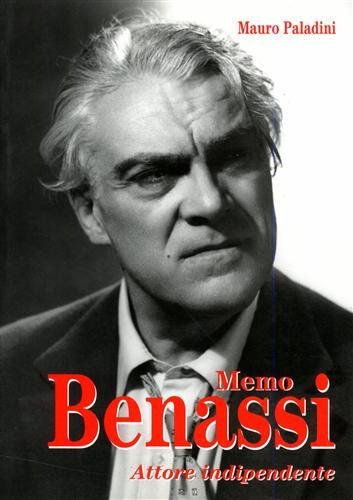 Memo Benassi. Attore indipendente.